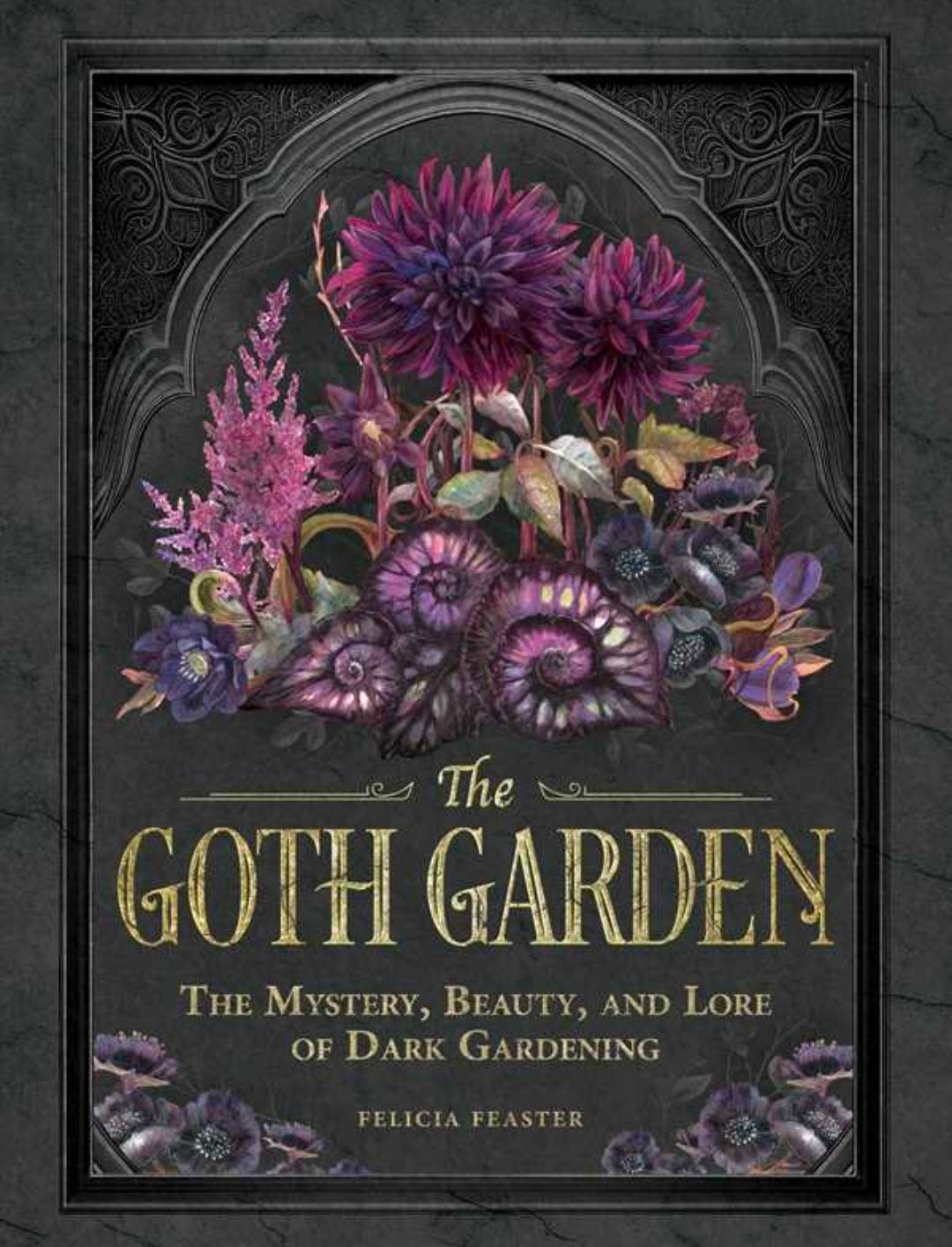 Goth Garden By Felicia Feaster