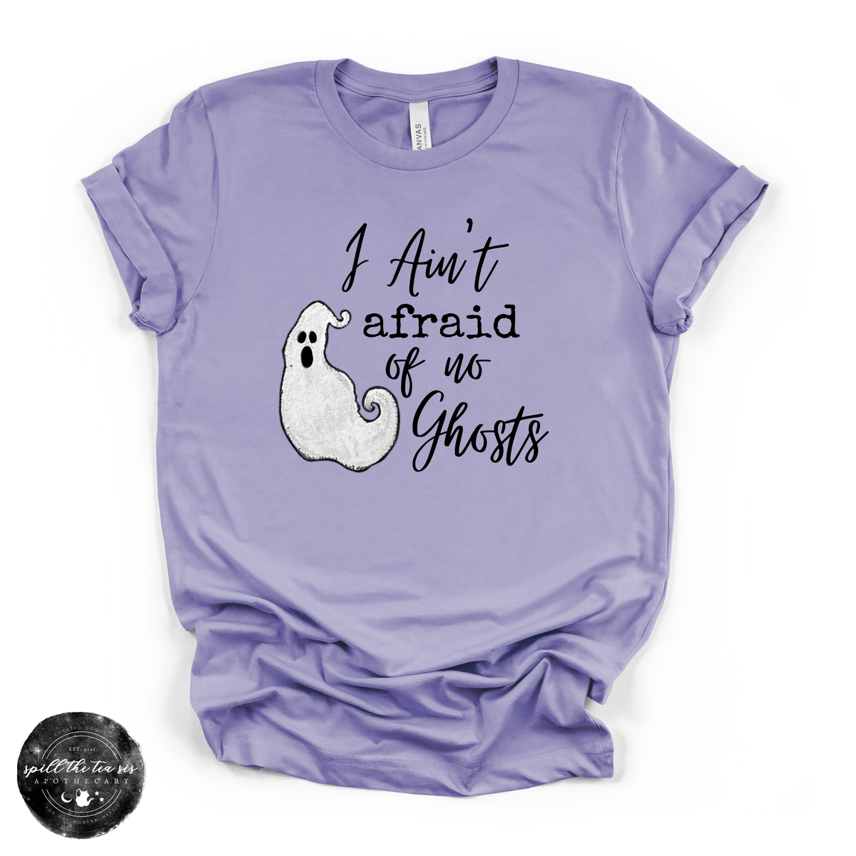 Ain't Afraid of No Ghosts Tee | Funny Halloween Ghost Graphic T-Shirt