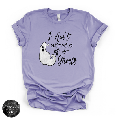 Ain't Afraid of No Ghosts Tee | Funny Halloween Ghost Graphic T-Shirt