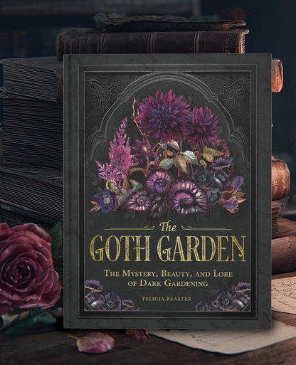 Goth Garden By Felicia Feaster